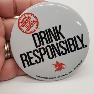Vintage 1989 Anheuser-Busch Drink Responsibly Pin